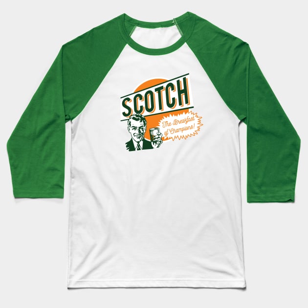 Scotch, the Breakfast of Champions! Baseball T-Shirt by Alema Art